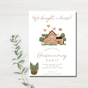 May include: A housewarming party invitation with a cartoon illustration of a house with a pink and brown color scheme. The text reads "We bought a house!" and "Please join us for a Housewarming Party". The invitation includes the date, time, address, and RSVP information.