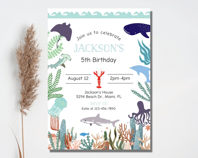 May include: An invitation to a 5th birthday party with an under the sea theme. The invitation features a lobster, a shark, an octopus, a jellyfish, and other sea creatures. The text on the invitation reads "Join us to celebrate JACKSON'S 5th Birthday, August 12, 2pm-4pm, Jackson's House, 5294 Beach Dr., Miami, FL, RSVP TO Katie at 123-456-7890."