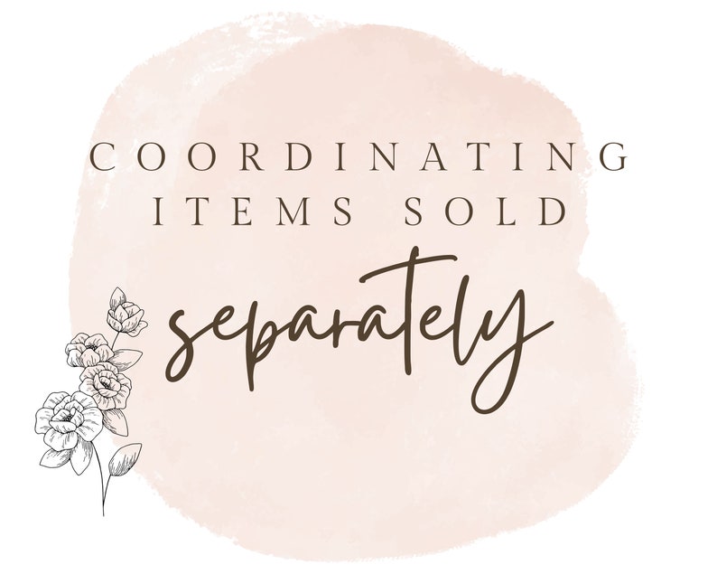 May include: A watercolour-style background with a light pink colour and the text "COORDINATING ITEMS SOLD separately" in brown text. A small black and white floral illustration is on the left side of the image.