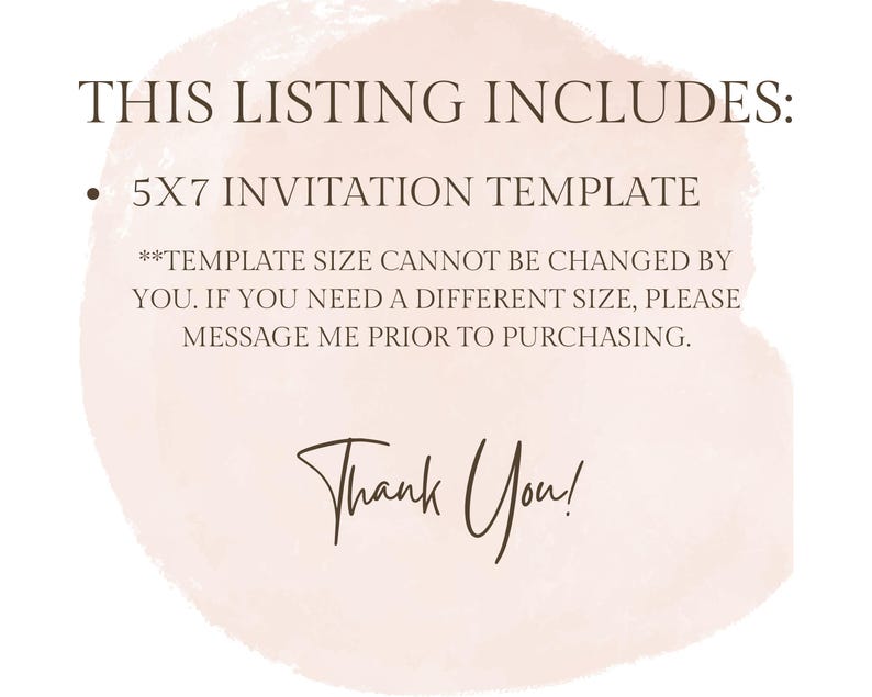 Puede incluir: Un fondo de acuarela rosa con el texto "THIS LISTING INCLUDES: 5X7 INVITATION TEMPLATE **TEMPLATE SIZE CANNOT BE CHANGED BY YOU. IF YOU NEED A DIFFERENT SIZE, PLEASE MESSAGE ME PRIOR TO PURCHASING. Thank You!"