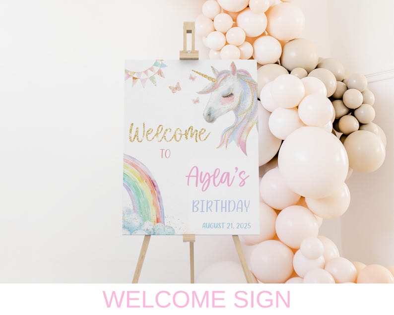 May include: Welcome sign with a rainbow and a unicorn with the text "Welcome to Ayla's Birthday August 21, 2025".