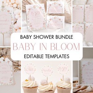 May include: A baby shower bundle with a floral theme. The bundle includes a welcome sign, invitations, games, thank you tags, cupcake toppers, and a blank sign. The design features a pink and white floral wreath with the text "Baby in Bloom".