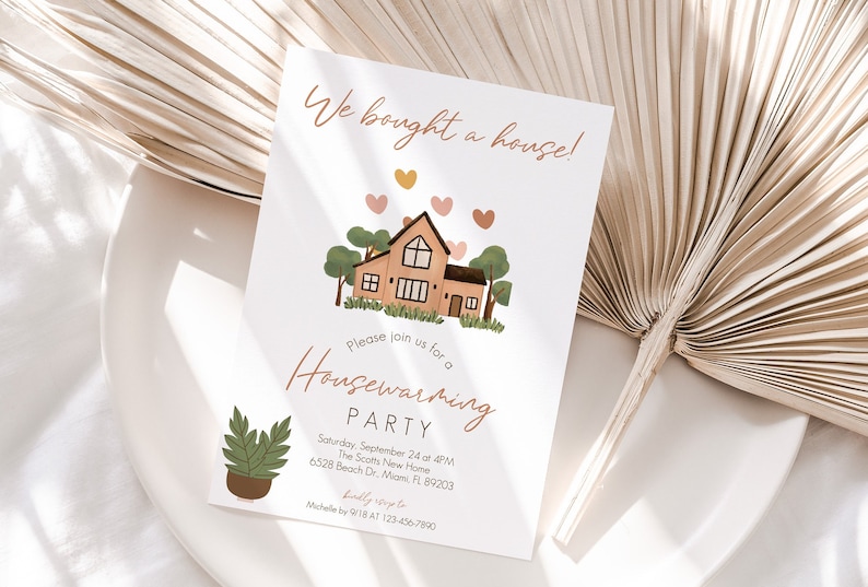 May include: A housewarming party invitation with a cartoon illustration of a house with trees and hearts. The text reads "We bought a house!" and "Please join us for a Housewarming Party". The invitation includes the date, time, address, and contact information.