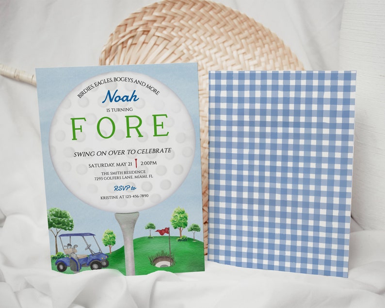 May include: A blue and white golf-themed birthday invitation for a boy named Noah turning "FORE" with a golf ball, golf cart, and golf course illustration. The invitation includes the date, time, and location of the party.