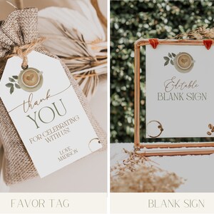 May include: A printable favor tag and blank sign with a watercolor illustration of a coffee cup with a heart. The text on the favor tag reads "thank YOU for celebrating with us! Love, Madison". The text on the blank sign reads "Editable BLANK SIGN".