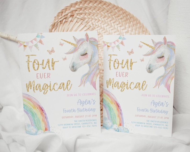 May include: Two printable invitations for a girl's fourth birthday party. The invitations feature a unicorn with a rainbow and the text "Four Ever Magical".