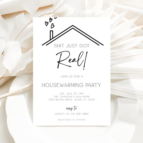 Housewarming Party Invitation, Modern Housewarming Party Invite, Minimalist, Shit Just Got Real Invitation, Moving Announcement, Corjl