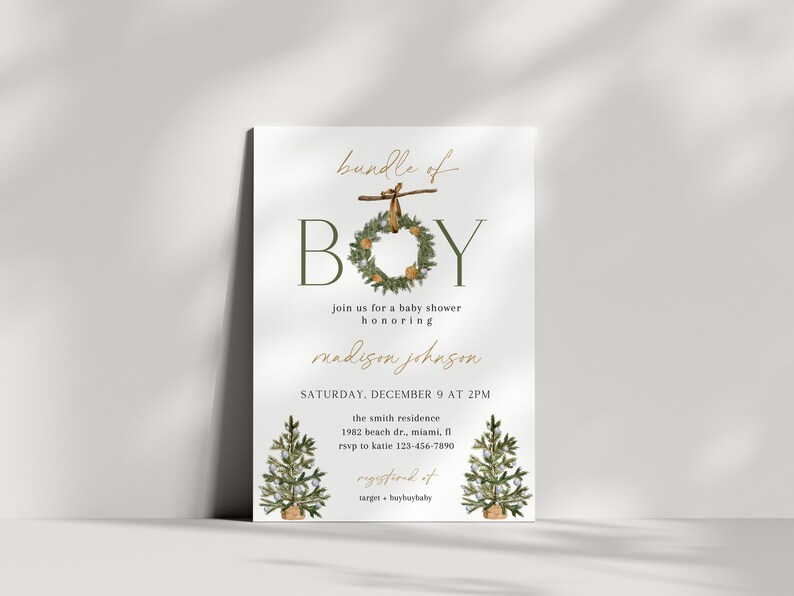 May include: A baby shower invitation with the words "bundle of BOY" in a decorative font, featuring a wreath design. The invitation includes details for the event, such as the honoree's name, date, time, and location.
