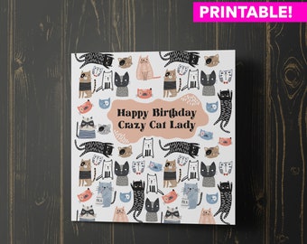 Printable Cat Birthday Card, Crazy Cat Lady, Cute Animal Card, Funny Greeting Card for Cat Lover