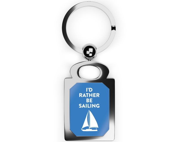 I'd Rather Be Sailing Keychain, Nautical Keychain, Sailboat keychain, Sailor gift, gift for sailor, Sailing Keyring, Boating Keyring