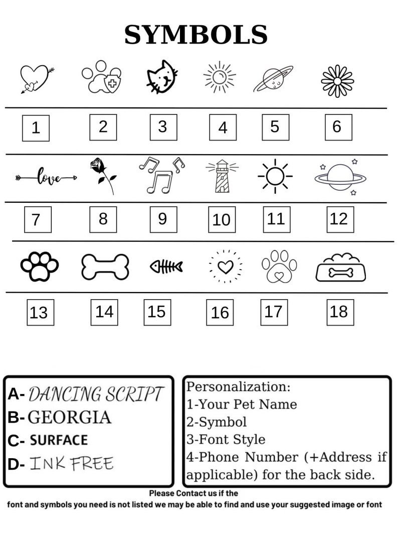 May include: A chart with 18 different symbols for pet ID tags. The symbols include a heart with an arrow, a paw print with a plus sign, a cat, a sun, a planet, a flower, an arrow with the word "love", a rose, musical notes, a lighthouse, a sun, a planet, a paw print, a bone, a fish bone, a heart, a paw print with a heart, and a bone in a bowl. The chart also includes the text "A-Dancing Script", "B-Georgia", "C-Surface", and "D-Ink Free".