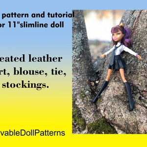 May include: PDF pattern and tutorial for an 11 inch slimline doll. The doll is wearing a black pleated leather skirt, a white blouse, a black tie, and black stockings. The doll is standing on a tree trunk.