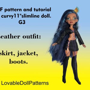 May include: PDF pattern and tutorial for a curvy 11 inch slimline doll. The pattern is for a leather outfit, including a skirt, jacket, and boots. The doll is wearing the outfit and has blue hair and a gold crown.