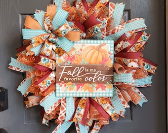 Fall wreath, pumpkin wreath, front door wreath,  fall door wreath, Fall decor, Pumpkin,&quot;Fall is my favorite color &quot; wood sign, free shipping