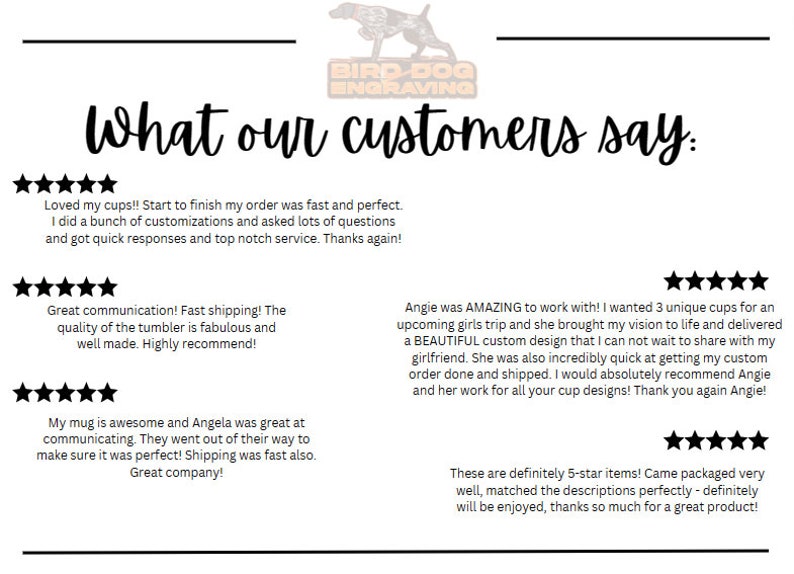 May include: Image featuring customer testimonials for Bird Dog Engraving. The text includes positive feedback about fast shipping, quality products, and excellent customer service. The logo features a dog silhouette.