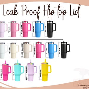 May include: A variety of insulated tumblers with flip-top lids are displayed in various colors, including lavender, pink, blue, and black. Sizes include 30oz and 40oz options. The text "Leak Proof Flip Top Lid" is at the top.