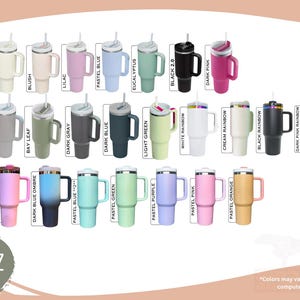 May include: A collection of 40 oz insulated tumblers in various colors, including white, cream, pink, blue, green, and black. Each tumbler has a handle, a lid, and a straw. The text "40 OZ" is visible.