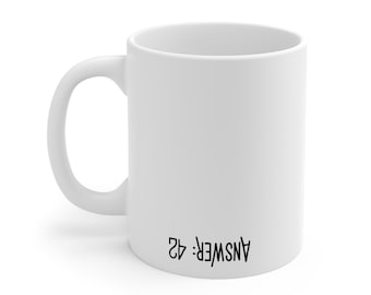 La respuesta es 42 Taza de regalo de té de 11 oz