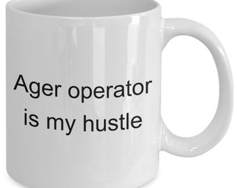 Taza de café "Ager Operator Hustle" / Regalo de trabajo divertido