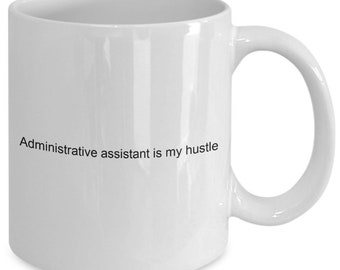 Taza de café "Asistente Administrativa Hustle" / Regalo para ella