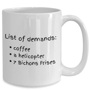 Bichon Frise demands gift mug