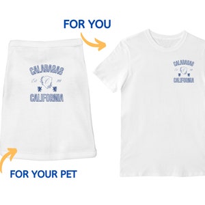 Calabasas California - Matching Dog and Owner Tee