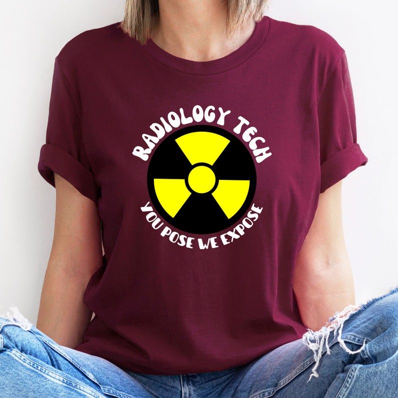 Radiology Shirt, Rad Tech Tshirt, Rad Tech Gift, Radiology Grad Gifts