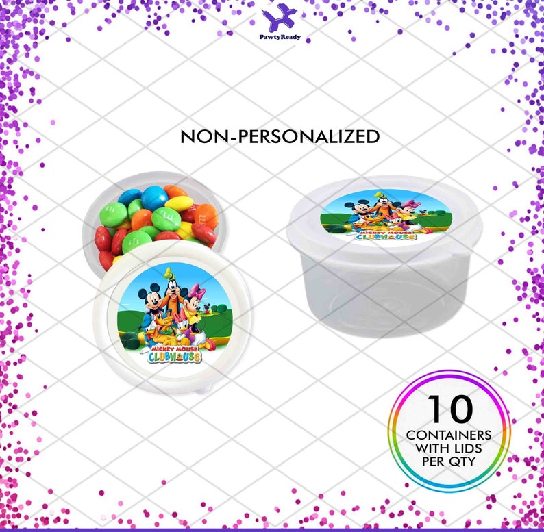 May include: White plastic containers with lids featuring a Mickey Mouse Clubhouse design. Each container holds 10 pieces of candy. The containers are non-personalized.