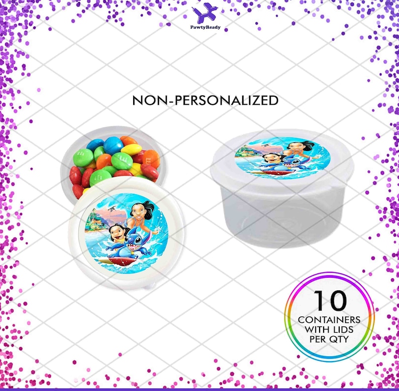May include: Set of 10 white plastic containers with lids, each featuring a colorful sticker with a cartoon image of Lilo and Stitch. The text "NON-PERSONALIZED" is printed above the containers. The text "10 CONTAINERS WITH LIDS PER QTY" is printed below the containers.