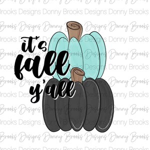 It's Fall Y'all Digital Download