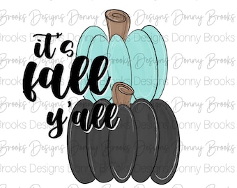 It's Fall Y'all Digital Download