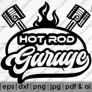 Hot Rod SVG, SVG de Garage Hot Rod, voiture vie Svg, Muscle Car Svg, cadeau pour lui svg, voiture chemise svg, couper des fichiers pour Cricut, fichier Silhouette, DXF