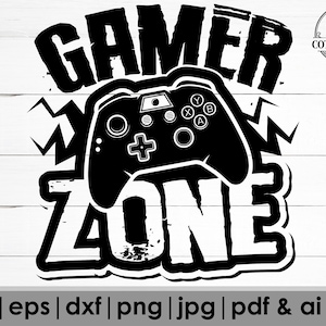 Gamer SVG, Gamer Quote SVG, Gamer Life Svg, Game Svg, Game Room Decor, Gaming Shirt svg, Cut Files For Cricut, Silhouette file, DXF, Game