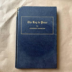 Rare Vintage Book 1951, The Key to Peace by Clarence Manion 1st Edition, Formula for the Perpetuation of real Americanism