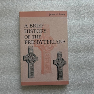 Christian Education, A Brief History of the Presbyterians 1996, Theology Book, Religion