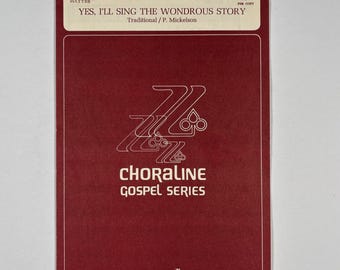 Yes, I'll Sing the Wondrous Story, Paul Mickelson, Vintage 70s Choral Music