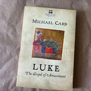 ルカによる福音書 驚きの福音書 マイケル・カード著、スピリチュアリティ、宗教書、キリスト教の読書