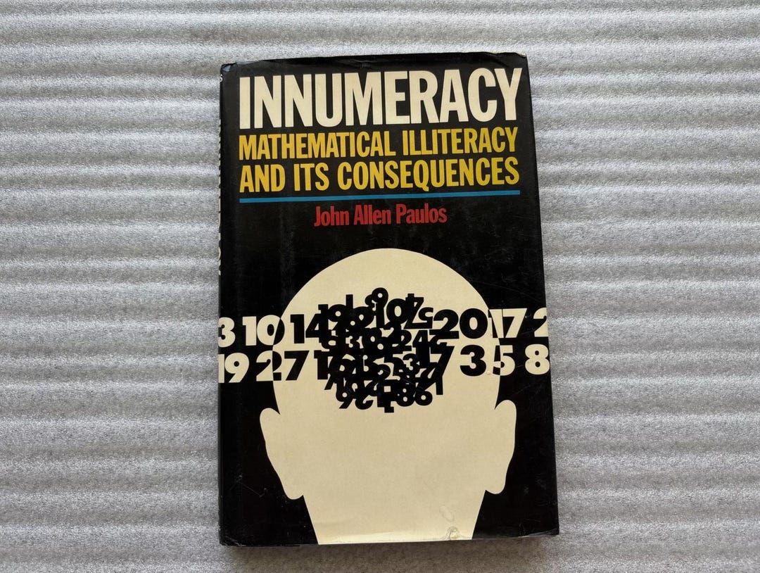 Vintage Innumeracy Mathematical Illiteracy and Its Consequences by John ...