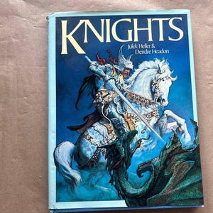 Knights by Julek Heller and Deirdre Headon 1989, Illustrated Book Middle Age History
