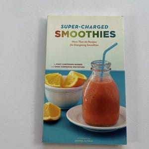 Super-Charged Smoothies by Mary Corpening Barber, 60 Recipes of Energizing Vintage Cookbook, American Recipes, Retro Cookbook