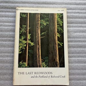 Vintage Last Redwoods and Parkland of Redwood Creek, 1969, Sierra Club-Ballantine, Nature of California, Giant Sequoias