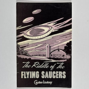 The Riddle of The Flying Saucers, Gordon Lindsay, Vintage 70s Nonfiction,  UFO History