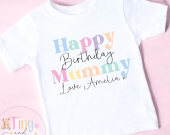 Happy Birthday Mummy T Shirt, Mummy birthday Gift, New Mum Gift, Mummys birthday, 1st birthday as my Mummy, Toddler Mummy Birthday Tee