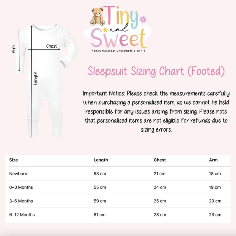 May include: White footed sleepsuit with measurement labels for length, chest, and arm. The image includes a sizing chart with measurements in centimeters for newborns, 0-3 months, 3-6 months, and 6-12 months. The text reads "Tiny and Sweet, Personalized Children's Gifts."