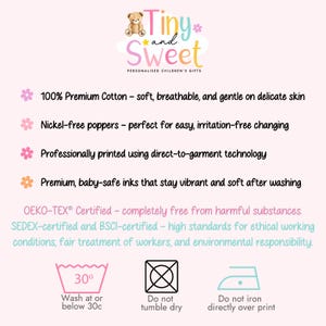 May include: A light pink graphic with the text "Tiny and Sweet, Personalised Children's Gifts". The graphic includes information about the product's features, including 100% premium cotton and nickel-free poppers. Washing instructions are also included.