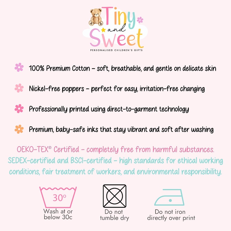 May include: A light pink graphic with the text "Tiny and Sweet, Personalised Children's Gifts". The graphic includes information about the product's features, including 100% premium cotton and nickel-free poppers. Washing instructions are also included.