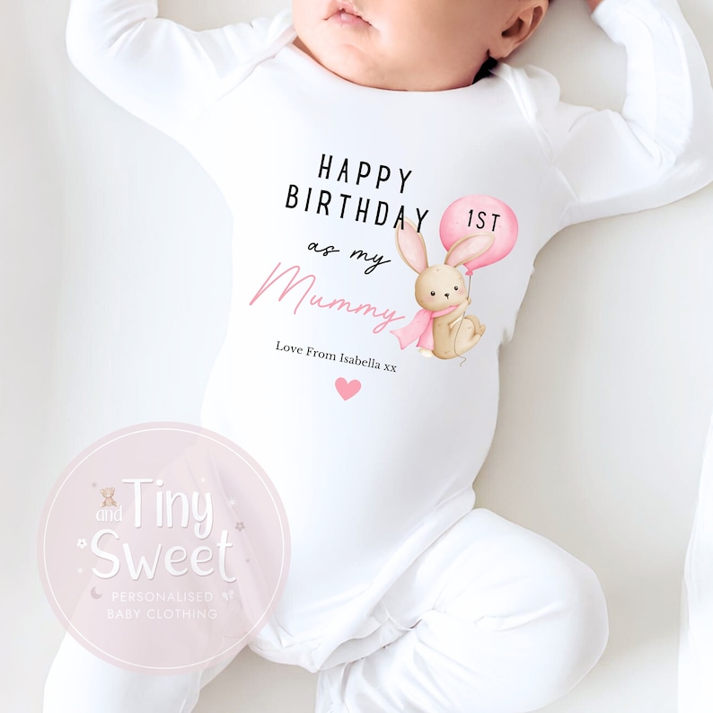 Happy Birthday Mummy, 1st Birthday as My Mummy, New Mum Gift, Mum Birthday, Mummy Birthday, Sleepsuit Babygrow Bodysuit Mum Birthday Pink With Bunny