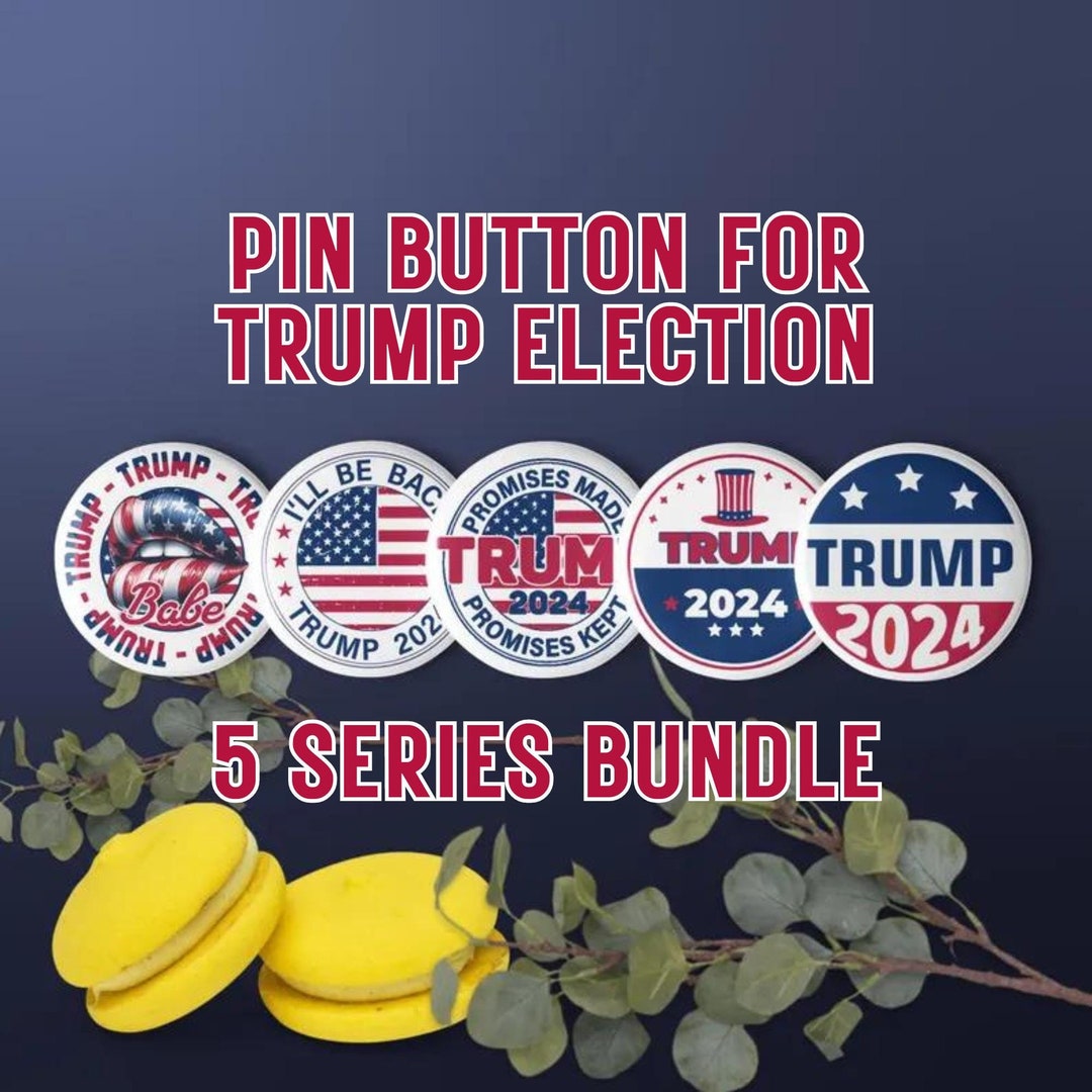 Trump 2024 Election Pins Trump Pin Button Election 2024 Trump Button ...