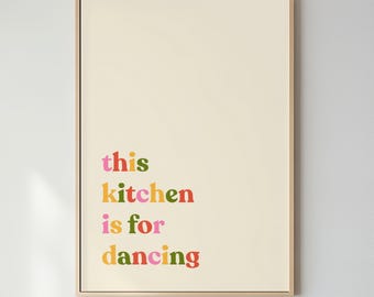 Kitchen Is For Dancing Typography Print Colorful Bubbly Wall Art Modern Dining Room Decor