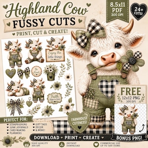 May include: A digital craft sheet featuring Highland cow illustrations, including a large cow in green overalls with a buffalo check heart, smaller cow cutouts, floral elements, and text reading Highland Cow Fussy Cuts, Enjoy the little things, and Be Kind.
